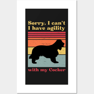 Sorry, I can't, I have agility with my cocker spaniel Posters and Art